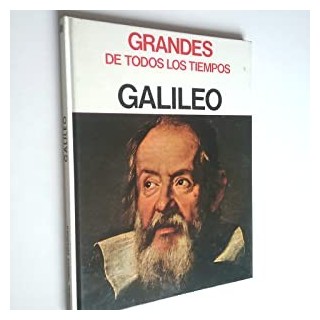 Grandes de todos los tiempos. Galileo