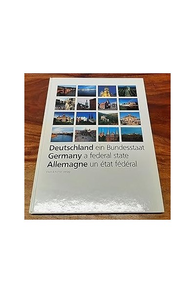 Deustchland ein Bundesstaat. Germany a federal state. Allemagne un état fédéral