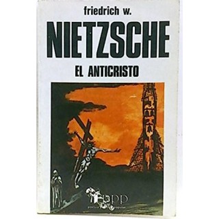 El Anticristo - Friedrich Nietzsche