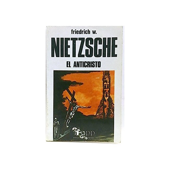 El Anticristo - Friedrich Nietzsche