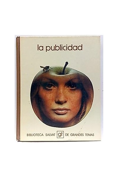 La publicidad (biblioteca salvat de grandes temas 69)