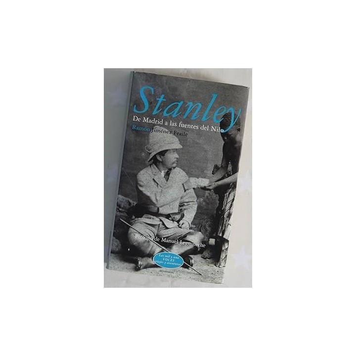 Stanley. De Madrid a las fuentes del Nilo