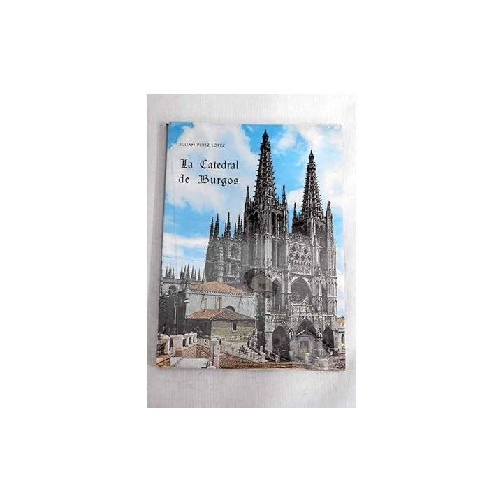 La Catedral de Burgos