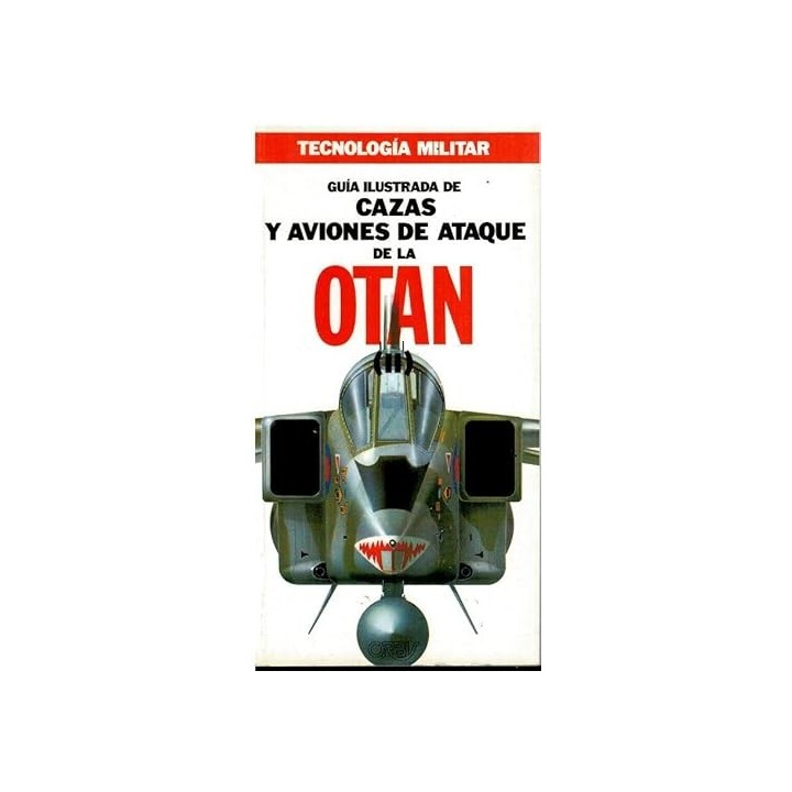 Guía ilustrada de cazas y aviones de ataque de la OTAN II