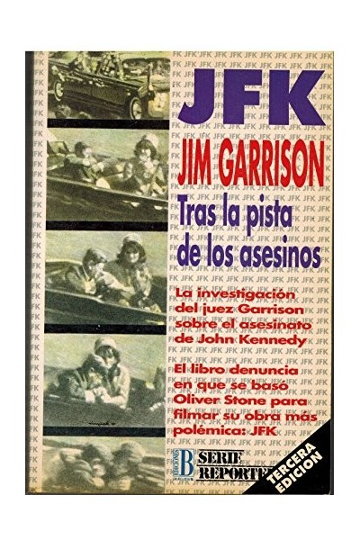 JFK. Tras La Pista De Los Asesinos,
