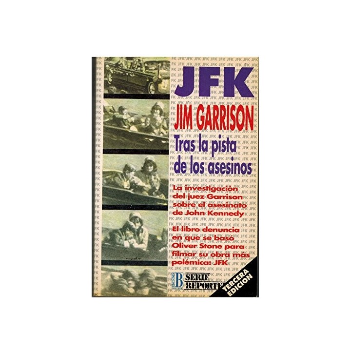 JFK. Tras La Pista De Los Asesinos,