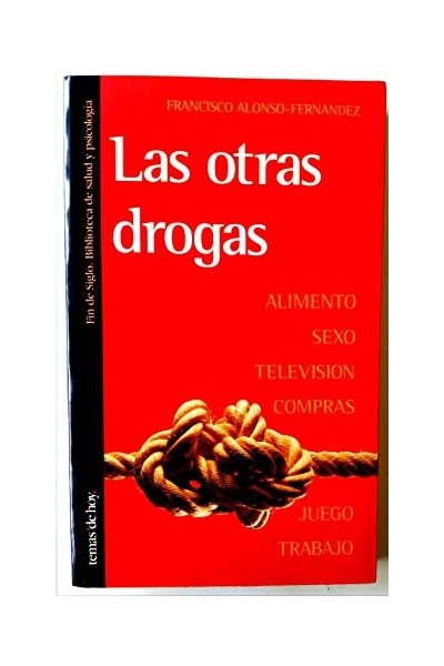 Las otras drogas - Francisco Alonso-Fernández