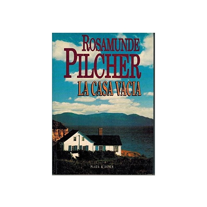 La Casa Vacía - Rosamunde Pilcher