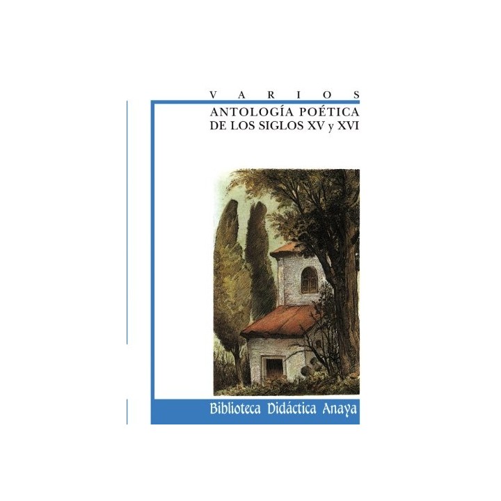 Antología poética de los siglos XV y XVI