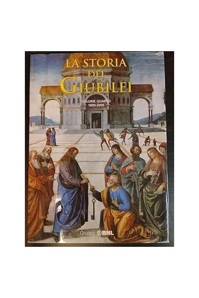 La Storia dei giubilei. Volume Quarto 1800-2000.