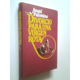 Divorcio para una virgen rota
