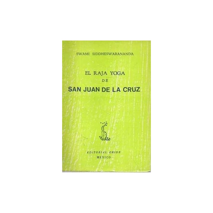 EL RAJA YOGA DE SAN JUAN DE LA CRUZ