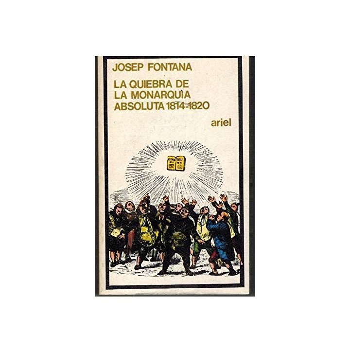 La quiebra de la monarquía absoluta, 1814-1820