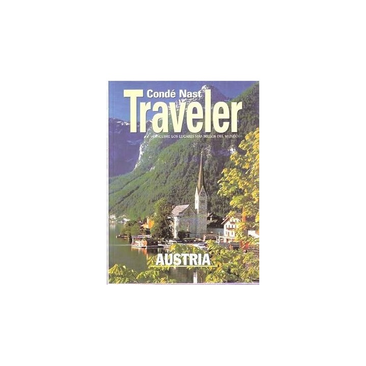 Condé Nast Traveler, descubre los lugares más bellos del mundo. Austria