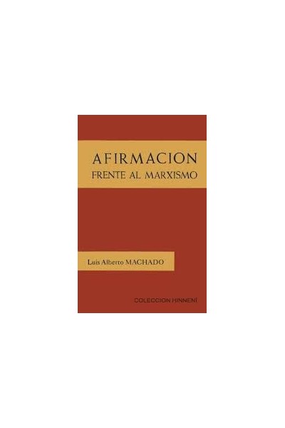 AFIRMACION FRENTE AL MARXISMO