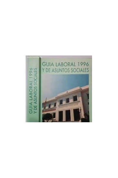 Guía laboral 1996 y de asuntos sociales
