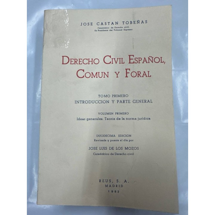 Derecho civil español, común y foral: Ideas generales. Teoría de la norma jurídica