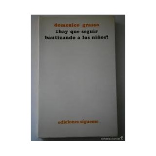 Hay que sequir bautizando a los niños?