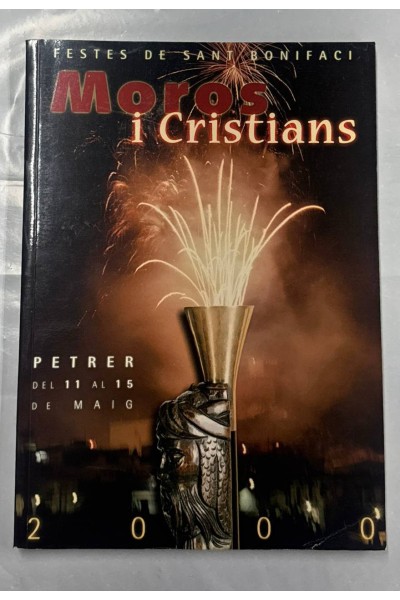 Moros i Cristians PETRER 2000. Del 11 al 15 de Maig.