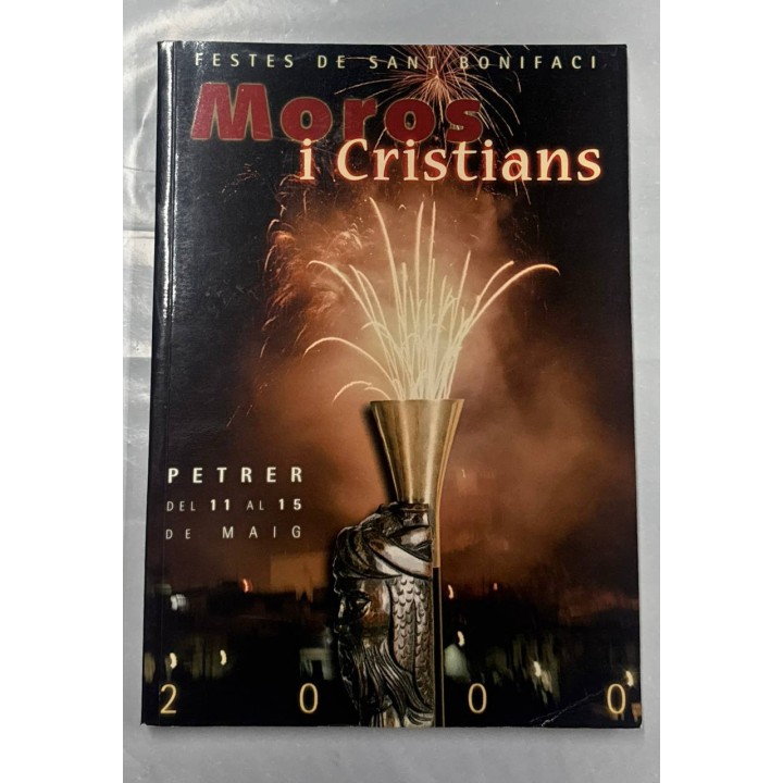 Moros i Cristians PETRER 2000. Del 11 al 15 de Maig.