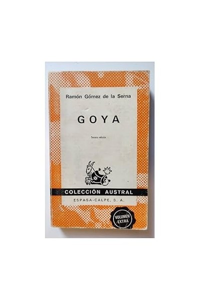 GOYA - Ramón Gómez de la Serna.