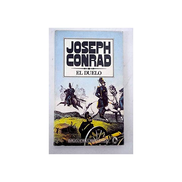 El Duelo - Joseph conrad.