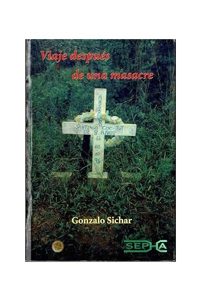 Viaje después de una masacre