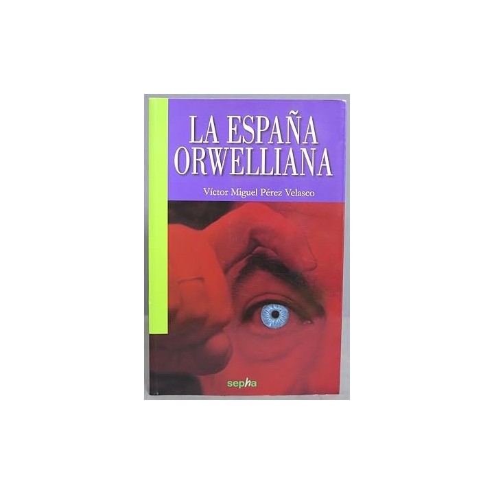 La España orwelliana