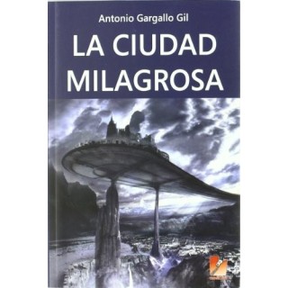 La Ciudad Milagrosa.