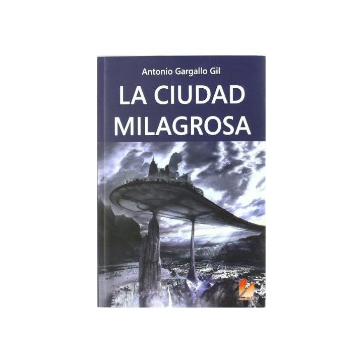 La Ciudad Milagrosa.