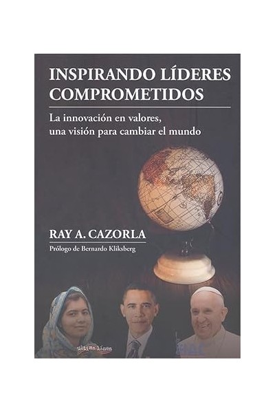 Inspirando líderes comprometidos. La innovación en valores, una visión cambiar el mundo