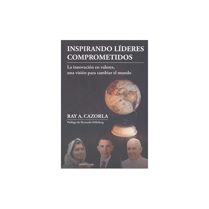 Inspirando líderes comprometidos. La innovación en valores, una visión cambiar el mundo