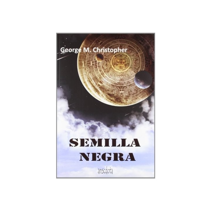 Semilla negra - George M. Christopher