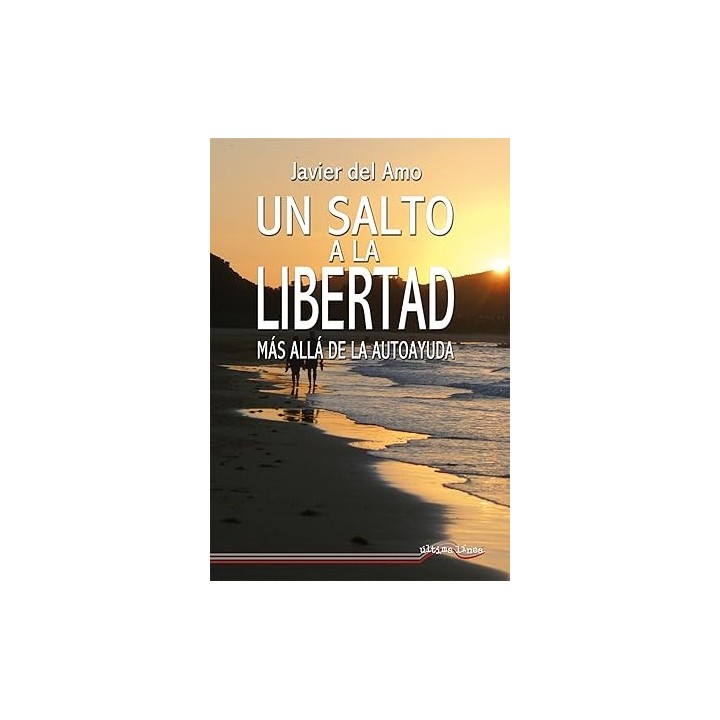 Un salto a la libertad. Más allá de la autoayuda
