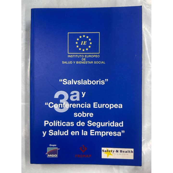 SALVSLABORIS Y 3ra. CONFERENCIA EUROPEA SOBRE POLÍTICAS DE SEGURIDAD Y SALUD EN LA EMPRESA
