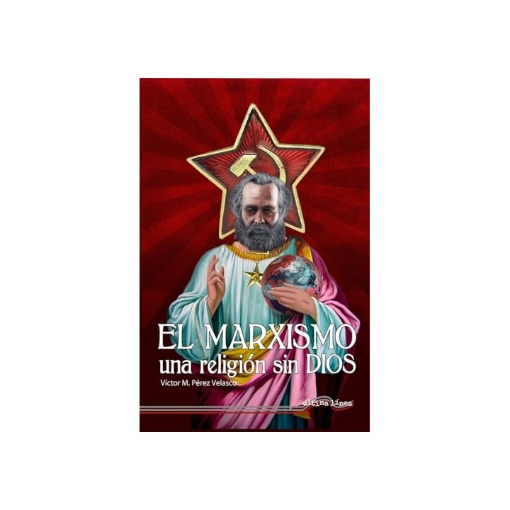 EL MARXISMO, UNA RELIGIÓN SIN DIOS