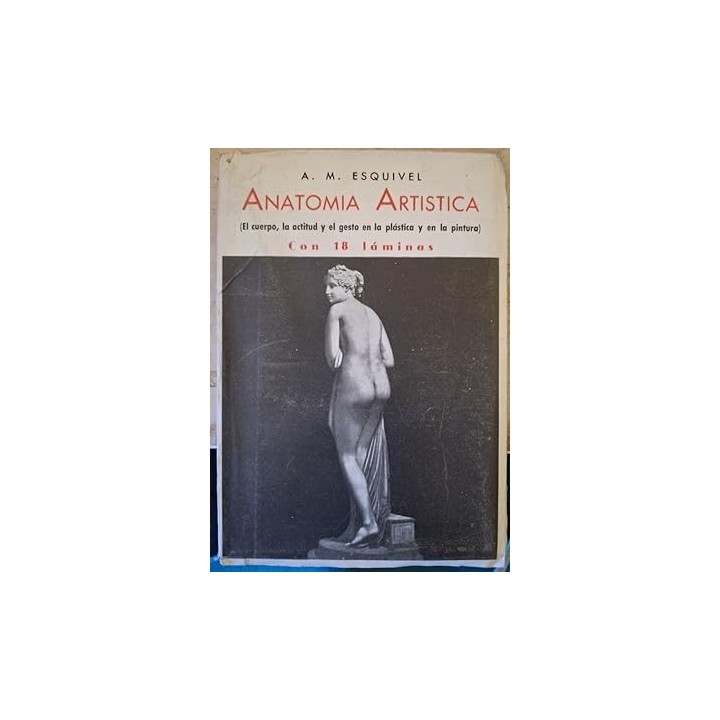 Elementos de anatomía artística (el cuerpo, la actitud y el gesto en la plástica y en la pintura)