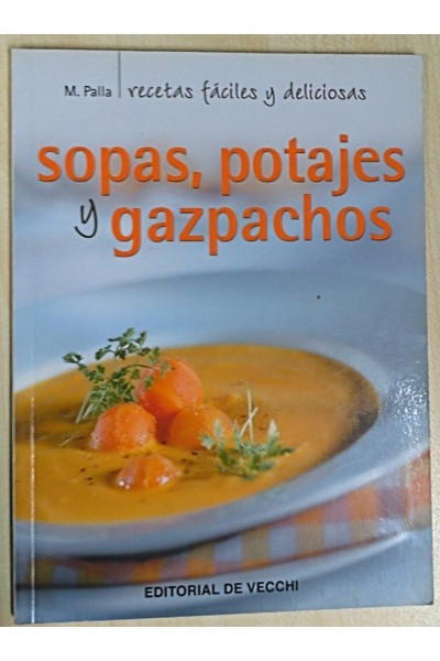 Sopas, potajes y gazpachos