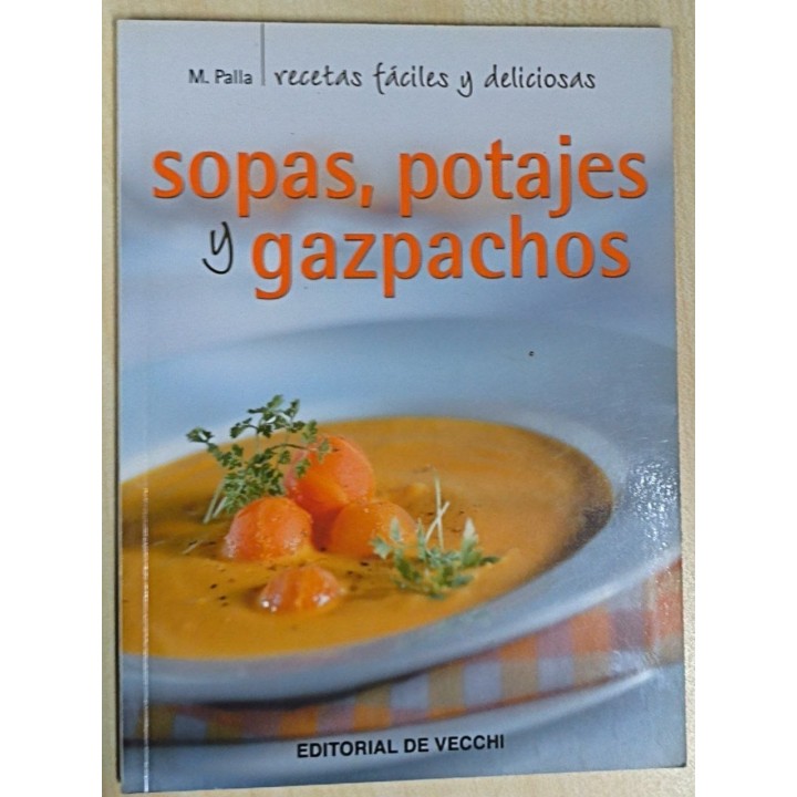 Sopas, potajes y gazpachos