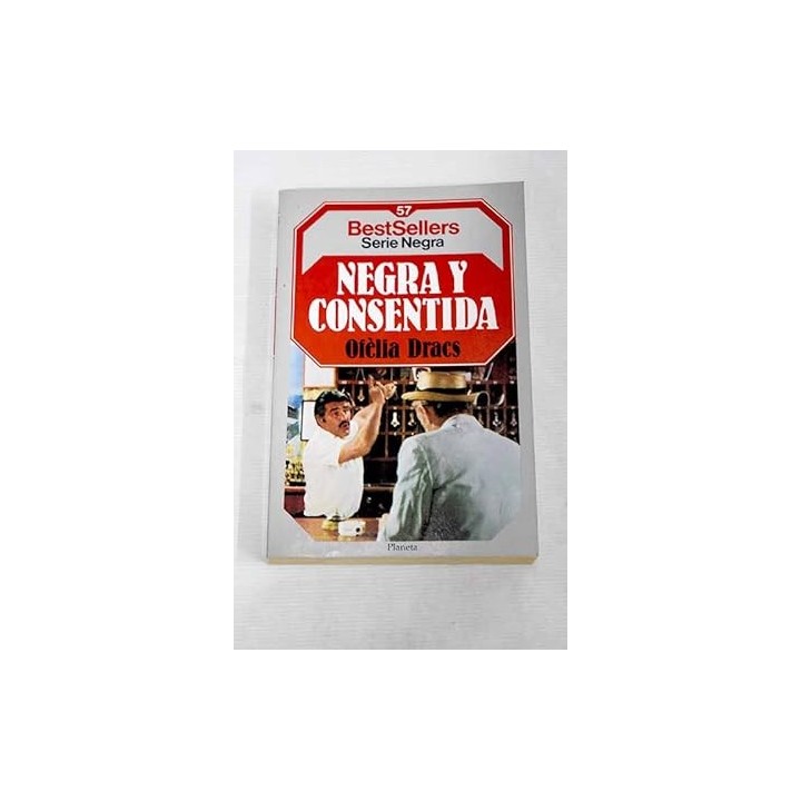 Negra y Consentida - Ofelia Dracs