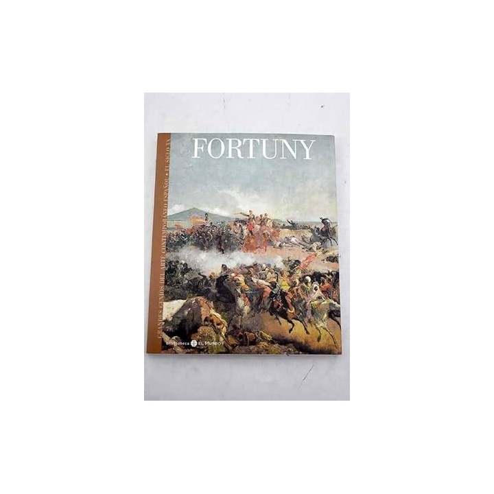 Los grandes genios del arte num. 25: Fortuny.