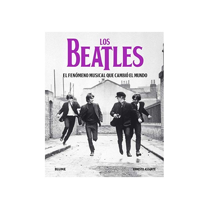 LOS BEATLES. EL FENÓMENO MUSICAL QUE CAMBIO EL MUNDO