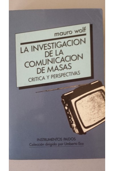 La investigación en la comunicación de masas. Crítica y perspectivas