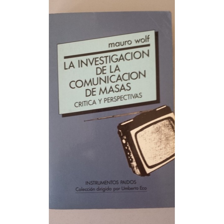 La investigación en la comunicación de masas. Crítica y perspectivas