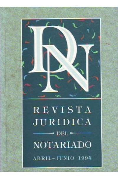 REVISTA JURIDICA DEL NOTARIO NÚM (10) ABRIL-JUNIO 1994.