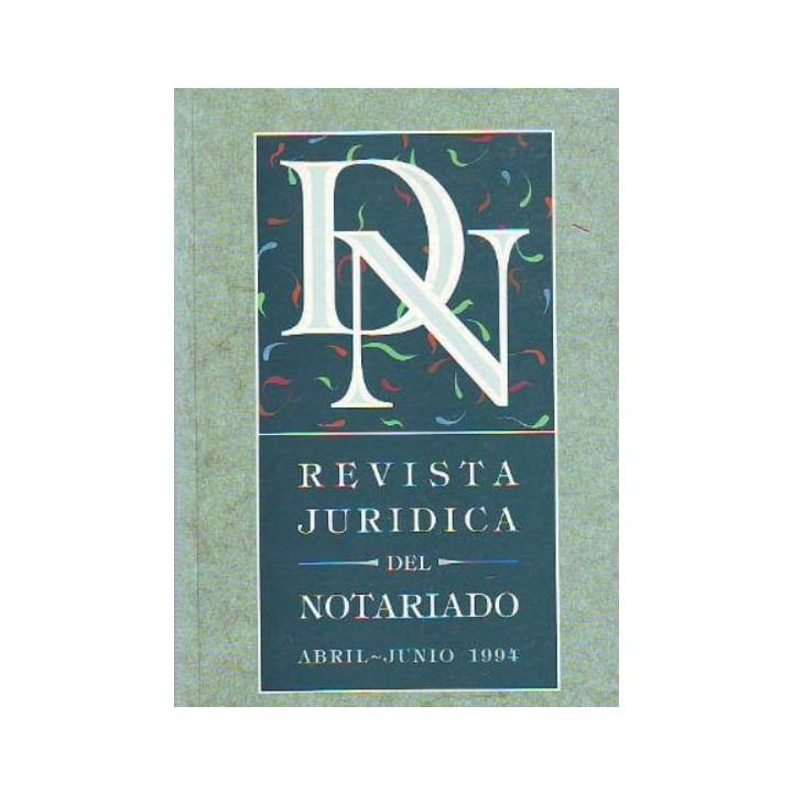 REVISTA JURIDICA DEL NOTARIO NÚM (10) ABRIL-JUNIO 1994.