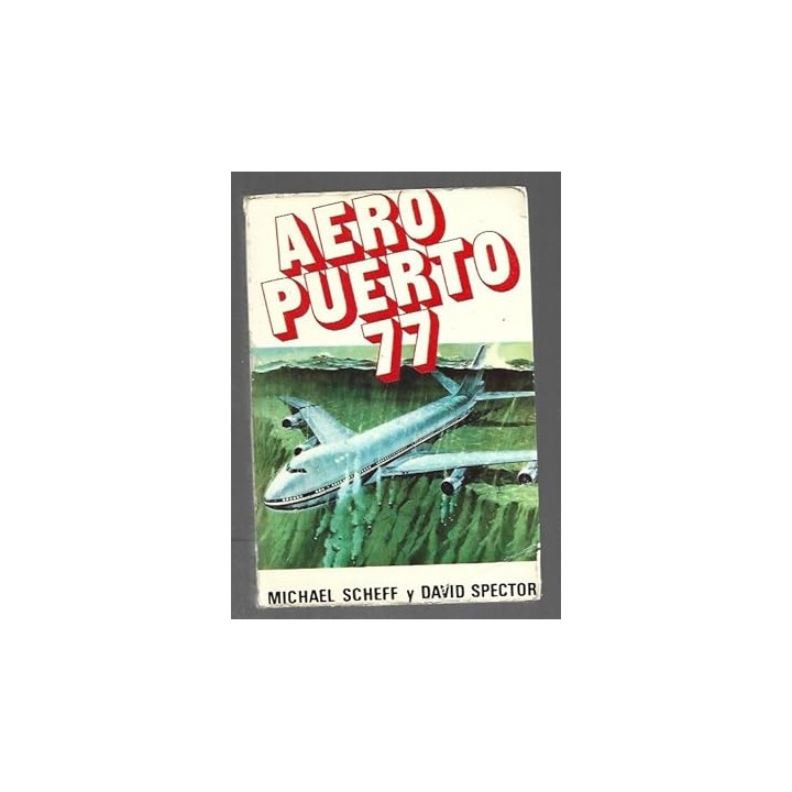 Aeropuerto 77 - Michael Scheff.