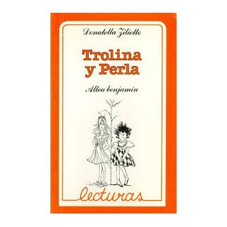 Trolina y Perla - Donatella Ziliotto.