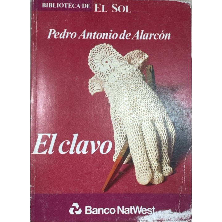 El clavo - Pedro Antonio de Alarcón.