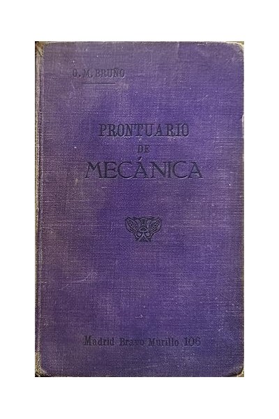 PRONTUARIO DE MECANICA. Teórica y práctica seguido de problemas